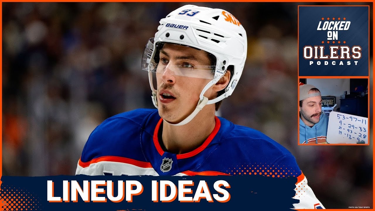 What the Edmonton Oilers Playoff lineup should look like based on the evidence
