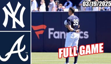 New York Yankees vs Atlanta Braves [FULL GAME] Mar 19, 2025 | MLB Highlights 2025