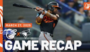 Orioles vs. Blue Jays Game Recap (3/27/25) | MLB Highlights | Baltimore Orioles