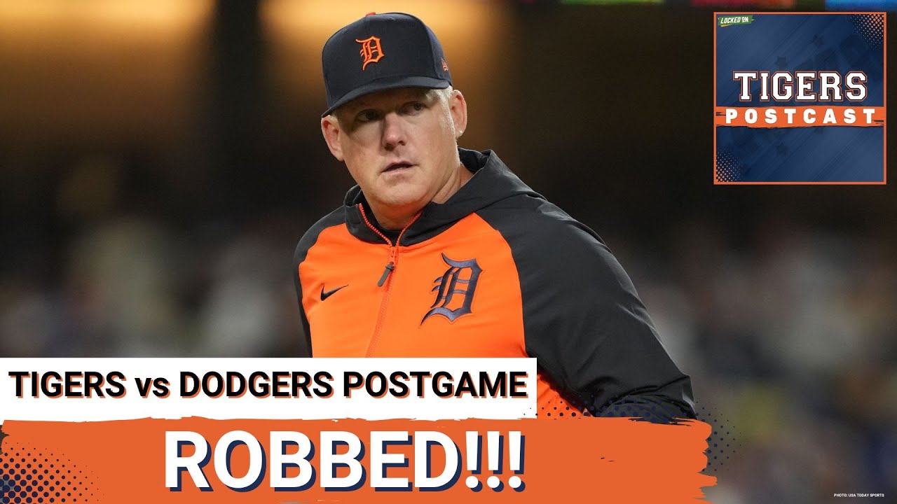 TIGERS POSTCAST: ROBBED! Detroit Tigers LOSE To LA Dodgers In Extra-Innings, Go-Ahead Run Overturned