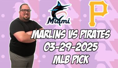 Pittsburgh Pirates vs Miami Marlins 3/29/25 MLB Pick & Prediction | MLB Betting Tips