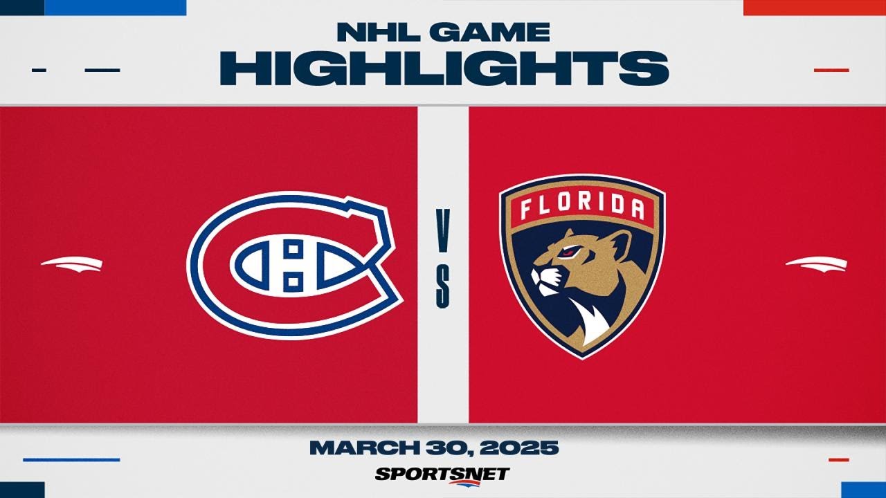 NHL Highlights | Canadiens vs. Panthers - March 30, 2025
