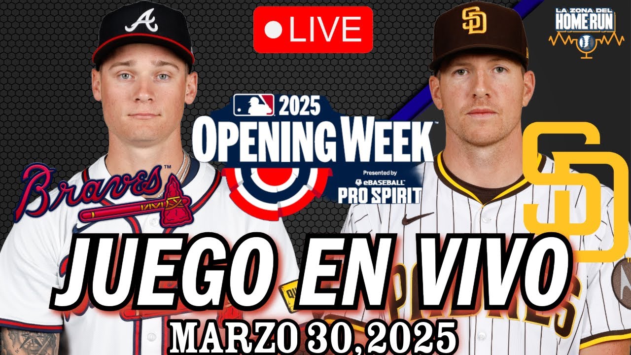 EN VIVO | Atlanta BRAVES VS San Diego PADRES | Mar 30th, 2025 | MLB