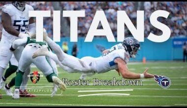 Tennessee Titans Roster Breakdown