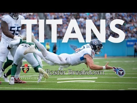 Tennessee Titans Roster Breakdown