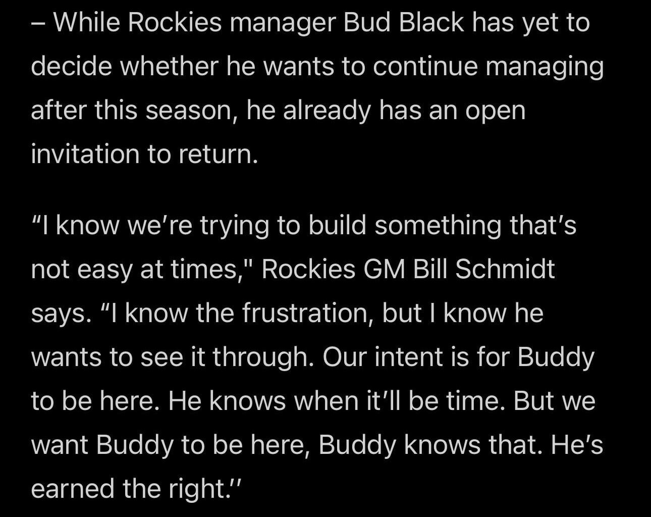 [BobNightengale] While Rockies manager Bud Black has yet to decide whether he wants to continue managing after this season, he already has an open invitation to return