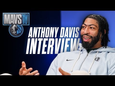 Anthony Davis: "I know who I am as a player. I’m top 75 of all time, and I just want to let the Dallas fans know like, ‘Hey, I got you, I’m here now.’ So, like, I know you lost a superstar in Luka, but you also gain a superstar like myself."