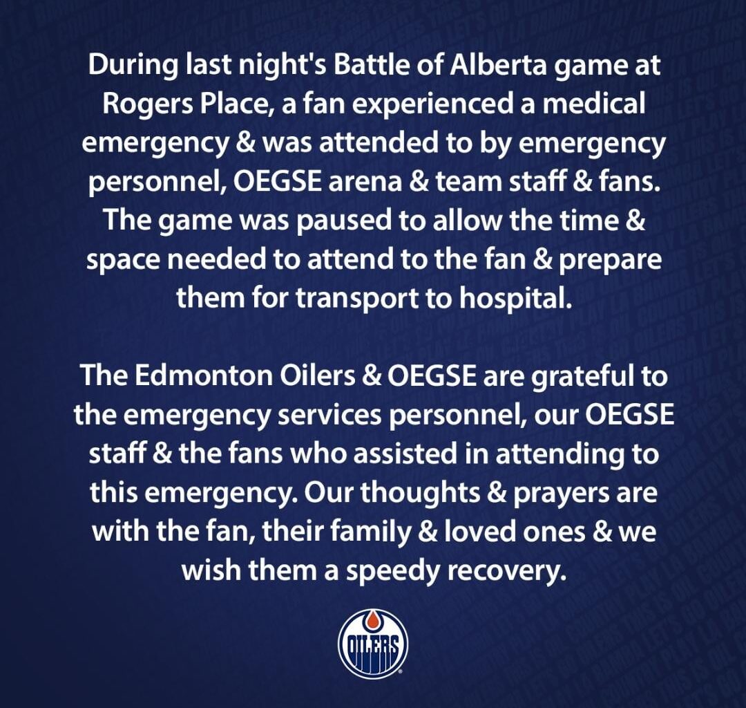 Statement re: the medical emergency during last night's #Oilers vs. Flames game.