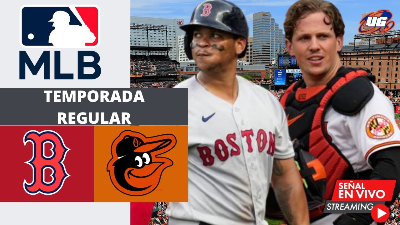 🔴 EN VIVO: BOSTON RED SOX VS BALTIMORE ORIOLES / MLB 2025 OPENING WEEK