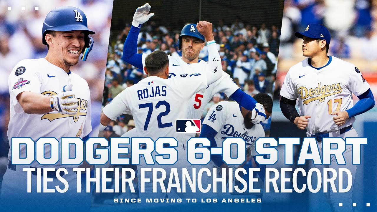 DODGERS HISTORIC START: 6-0 start ties FRANCHISE record!