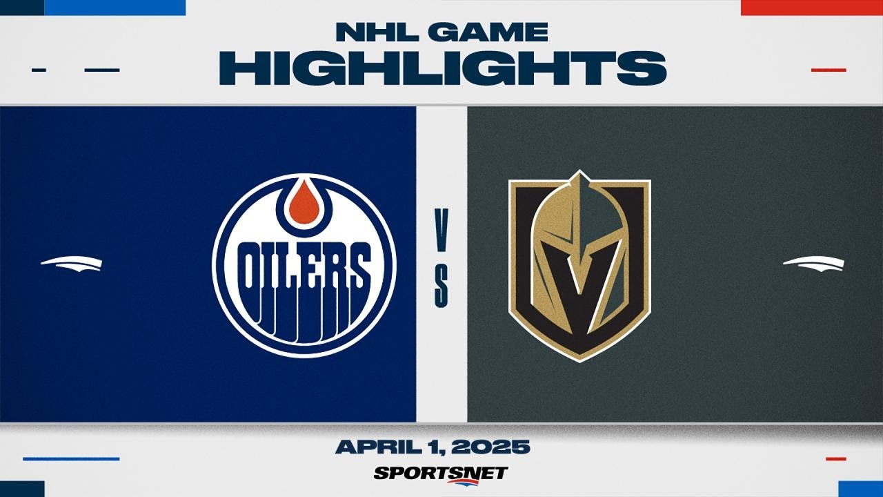 NHL Highlights | Oilers vs. Golden Knights - April 1, 2025