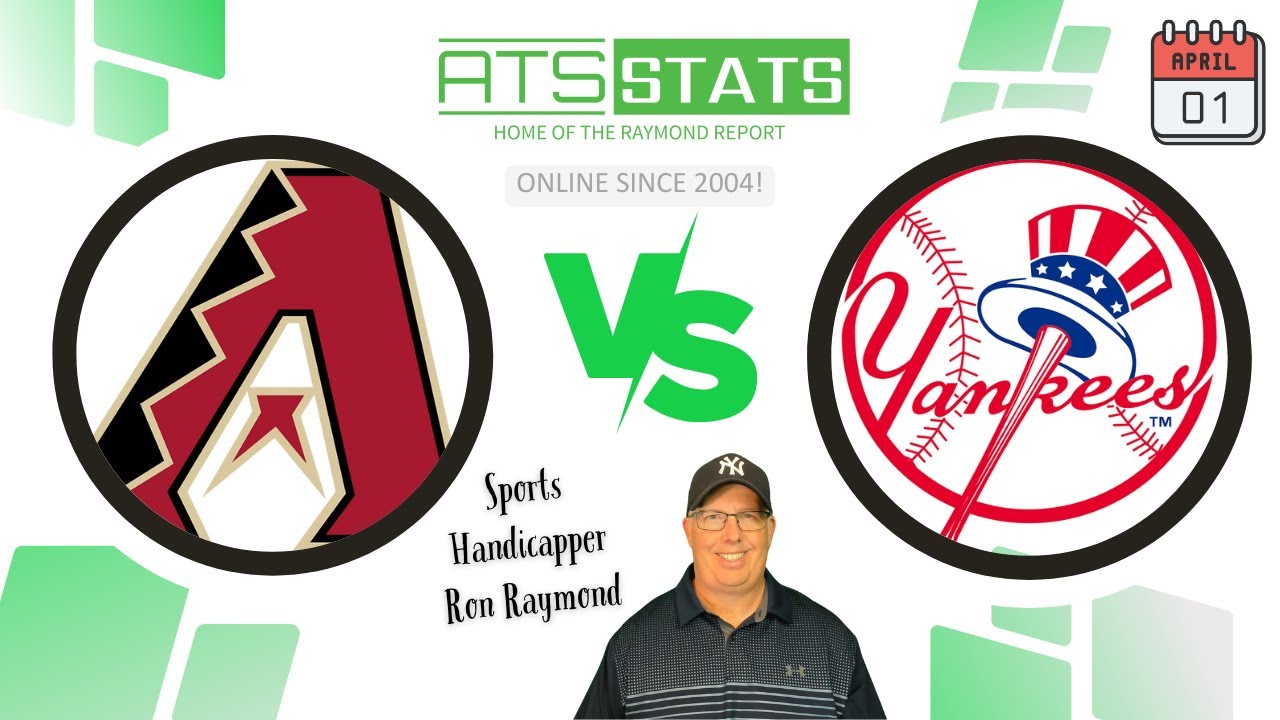 Arizona Diamondbacks vs  New York Yankees Prediction (4/1/25) Ron's Free MLB Baseball Picks