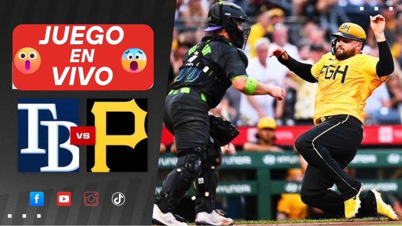 🔴EN VIVO: PITBURSH PIRATES VS TAMPA BAY RAYS / MLB EN VIVO