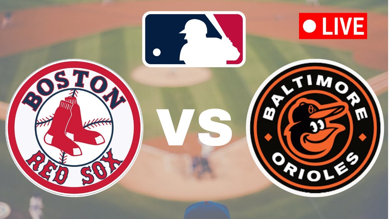 🔴LIVE : Baltimore Orioles vs Boston Red Sox | MLB Major League 2025 Live Score