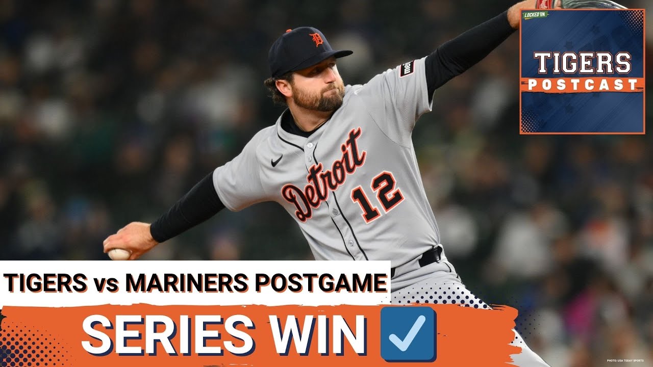 TIGERS POSTCAST: Detroit Tigers TAKE SERIES vs. Seattle Mariners, Earn 4-1 Win, Casey Mize Dazzles