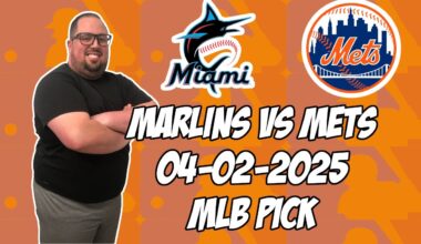 Miami Marlins vs New York Mets 4/2/25 MLB Pick & Prediction | MLB Betting Tips