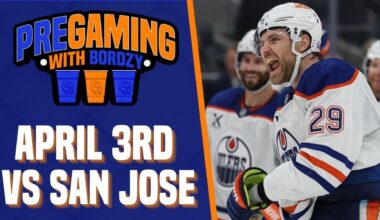 EDMONTON OILERS HEAD TO SAN JOSE TO FACE THE SHARKS | OILERSNATION'S PREGAMING WITH BORDZY