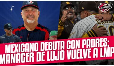 MEXICANO DEBUTA EN MLB CON PADRES DE SAN DIEGO; LLEGA MANAGER DE LUJO A LIGA ARCO🔥