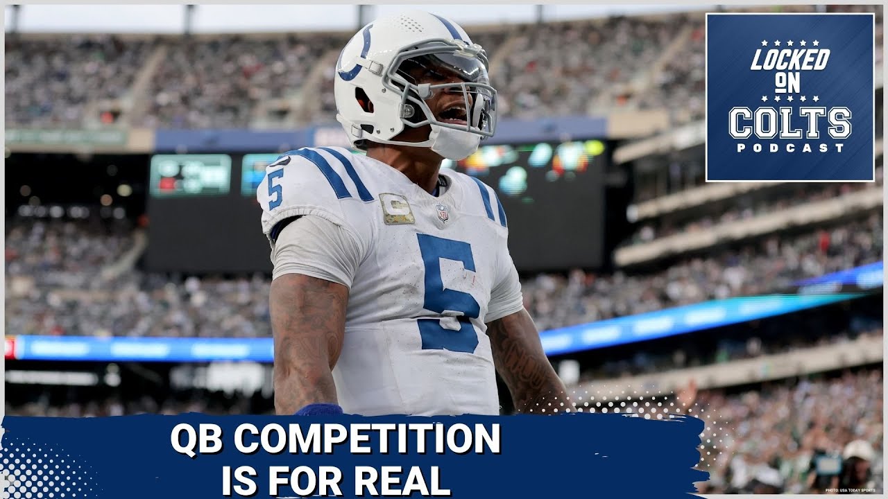 INDIANAPOLIS COLTS QB COMPETITION: Anthony Richardson vs. Daniel Jones True Split (w/ James Boyd)