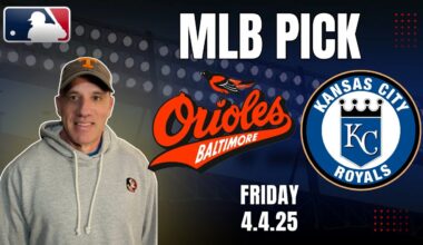 Orioles Vs Royals - MLB Picks l Friday 4/4/25 | Jason's MLB Pick l Baltimore vs Kansas City Bet