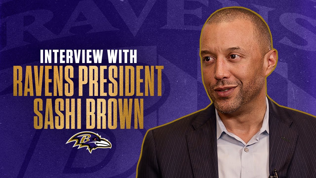 Ravens President Sashi Brown Discusses State of the Ravens