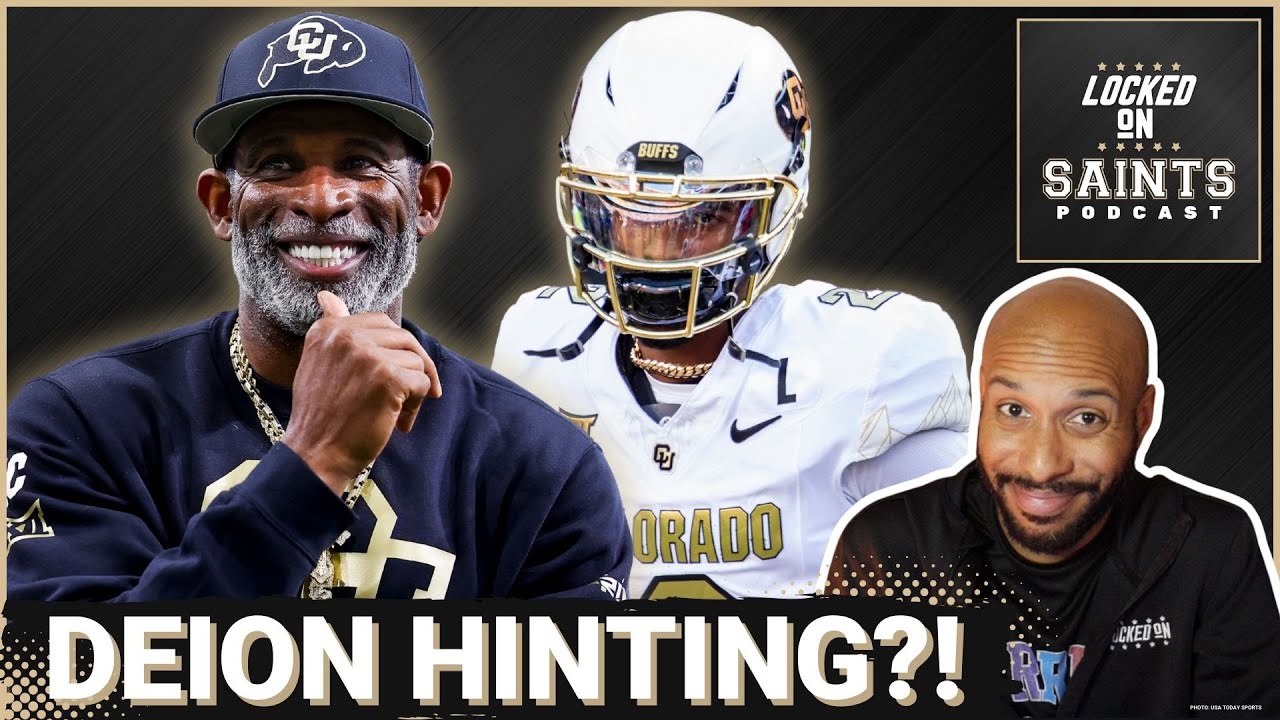 RUMORS: New Orleans Saints, Shedeur Sanders Pick Seems UNLIKELY After Deion Sanders' Comments