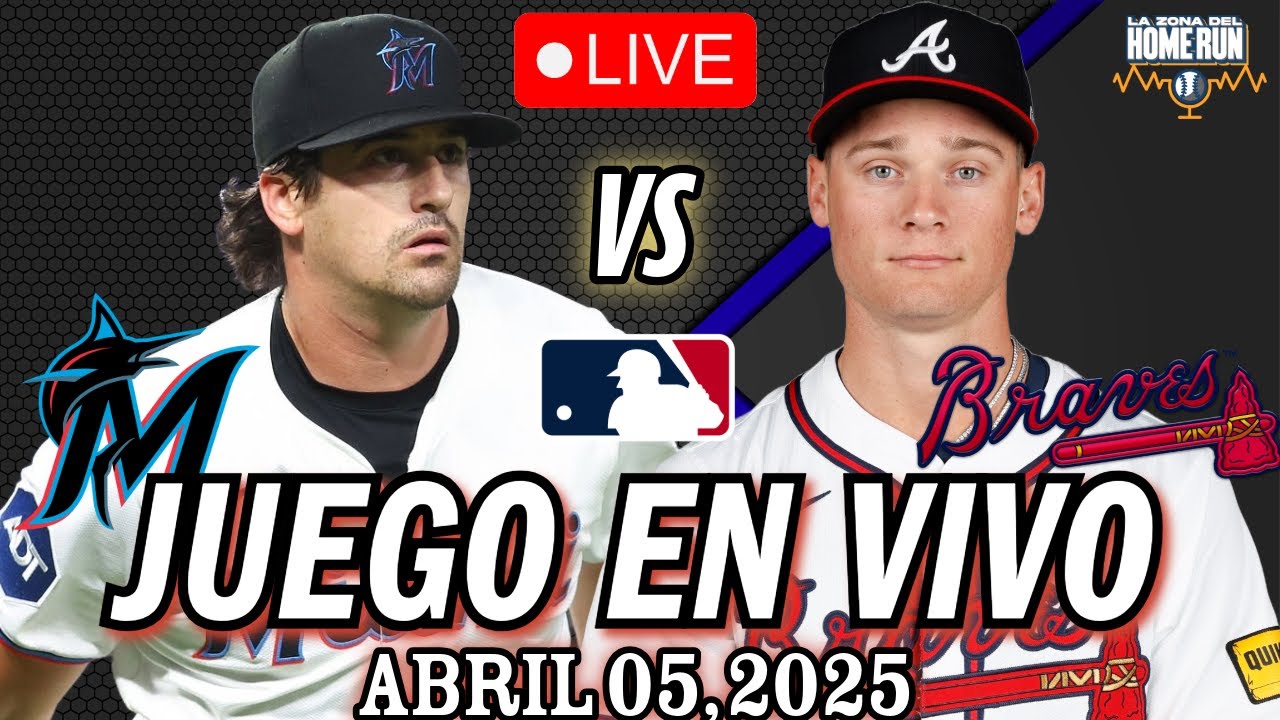 EN VIVO | Miami MARLINS vs Atlanta BRAVES | Apr 5th, 2025 | MLB