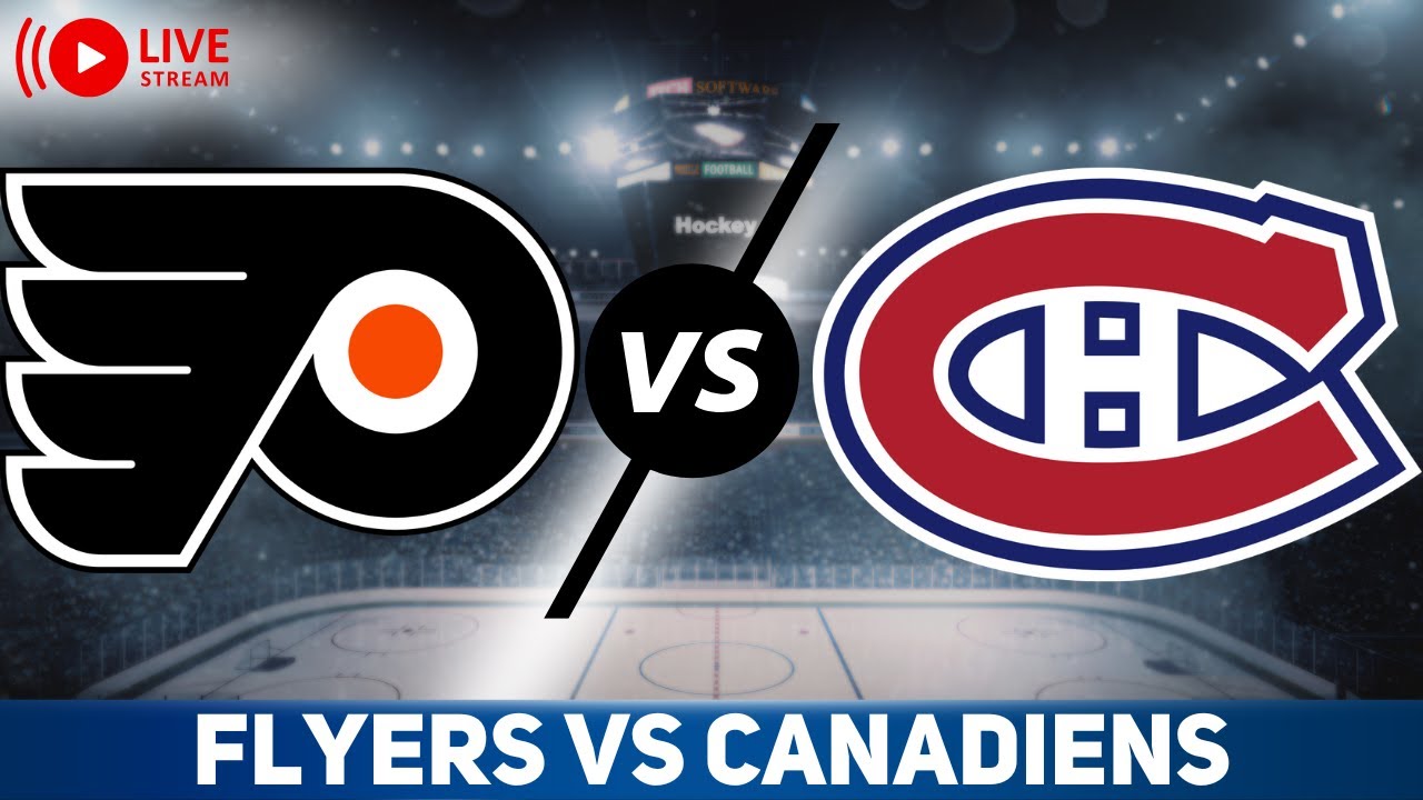 Philadelphia Flyers vs Montreal Canadiens LIVE GAME REACTION & PLAY-BY-PLAY