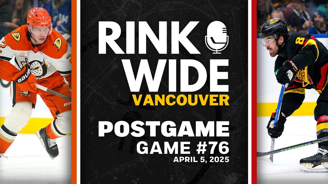RINK WIDE POST-GAME: Vancouver Canucks vs Anaheim Ducks | Game 76 - Apr. 5, 2025