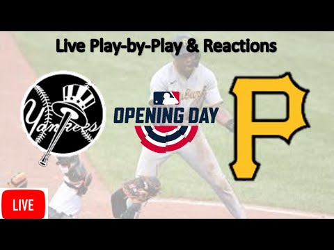 New York Yankees vs. Pittsburgh Pirates LIVE STREAM | Live Play-by-Play, Fan Reaction | LIVE MLB