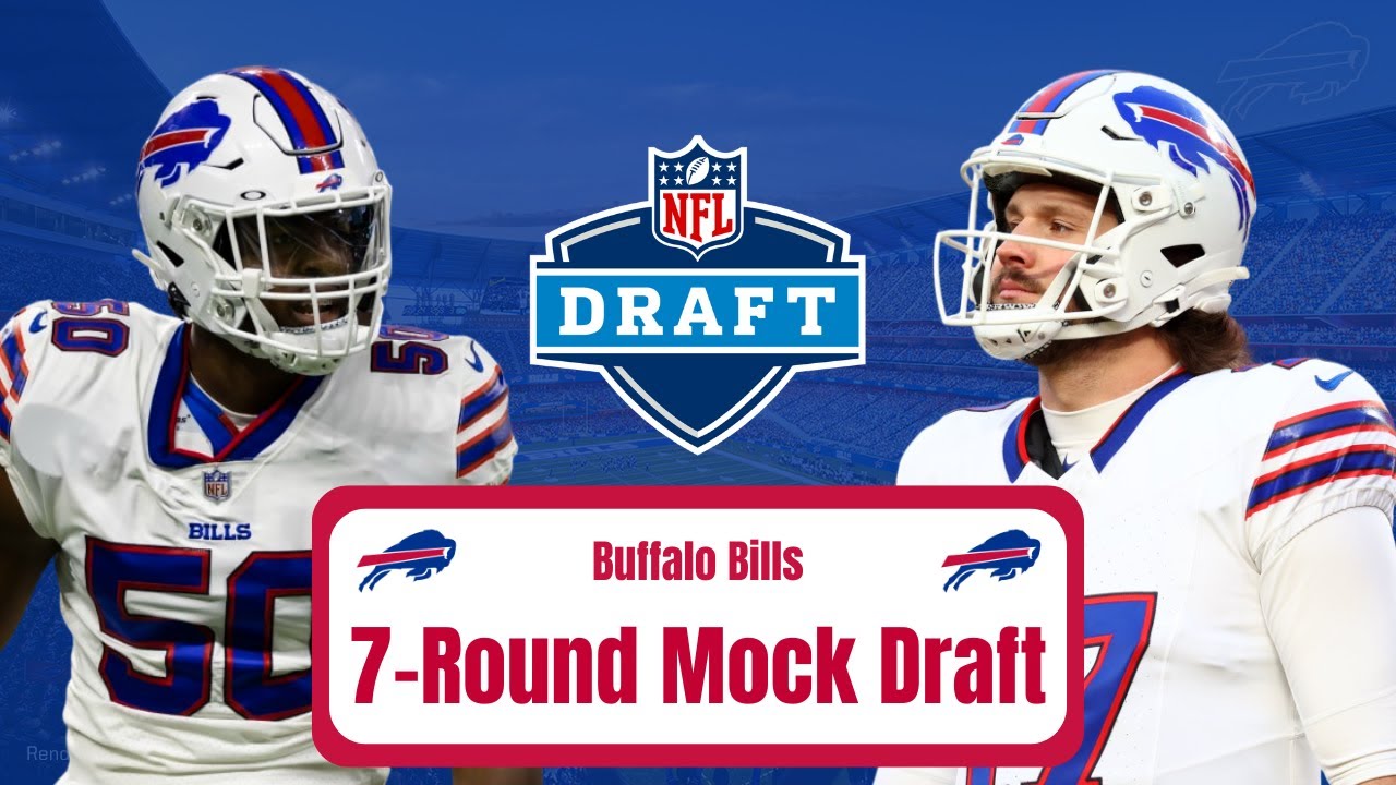 Full 7-Round 2025 Buffalo Bills Mock Draft!