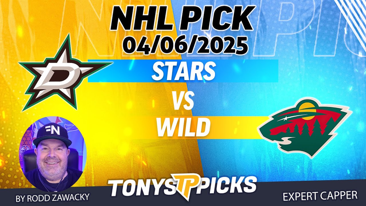 Dallas Stars vs Minnesota Wild 4/6/25 NHL Pick Prediction