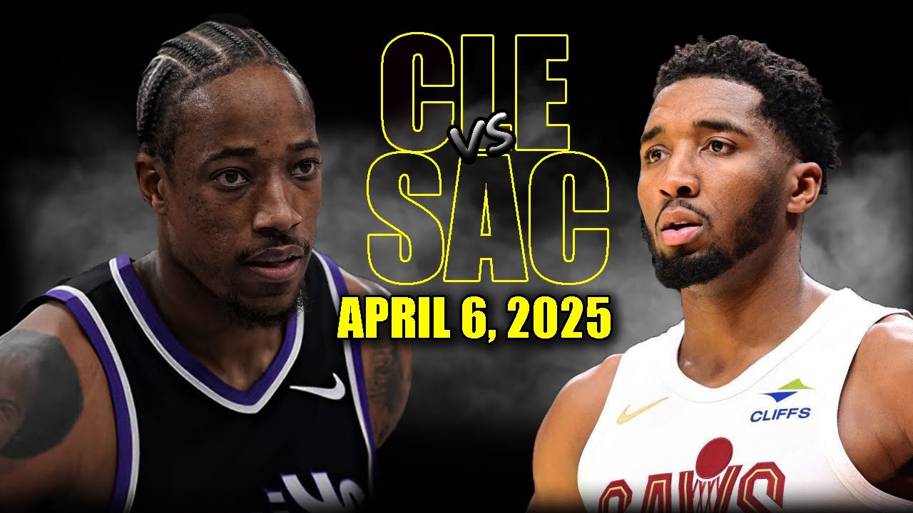 Cleveland Cavaliers vs Sacramento Kings Full Game Highlights - April 6, 2025 | NBA Regular Season