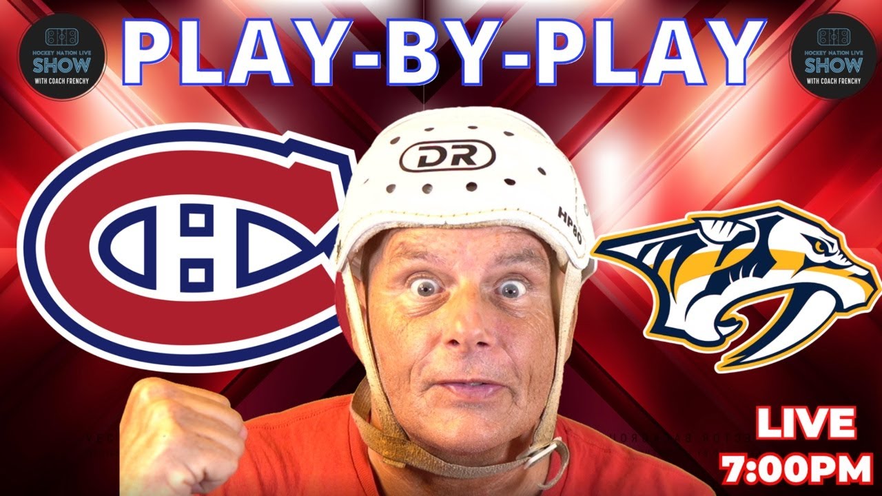 Montreal Canadiens vs Nashville Predators | Play-by-Play