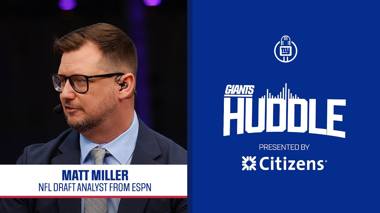 NFL Draft Analyst Matt Miller | Giants Huddle | New York Giants
