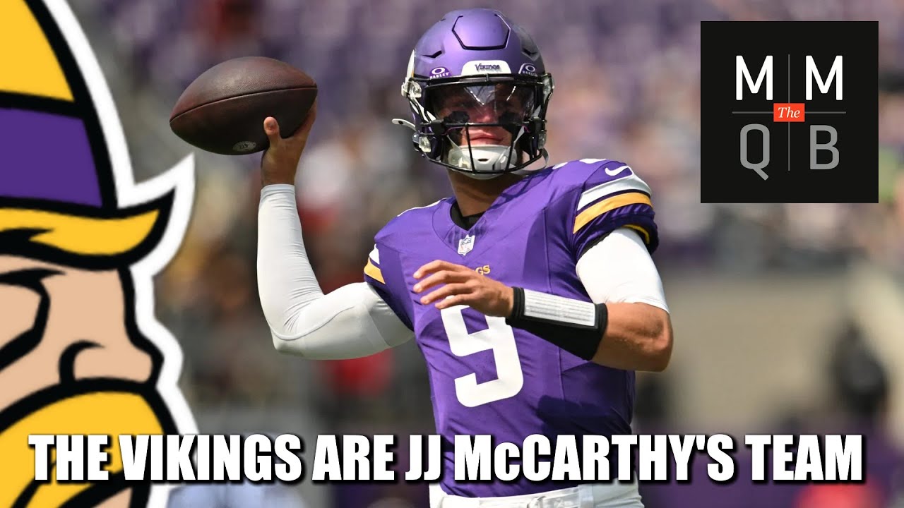 MMQB: The Minnesota Vikings Are Going Forward with JJ McCarthy (Duh)
