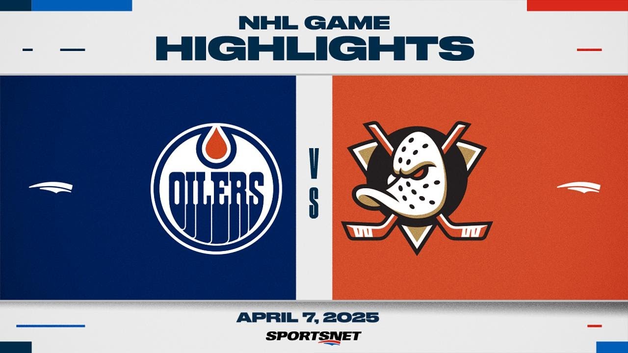 NHL Highlights | Oilers vs. Ducks - April 7, 2025