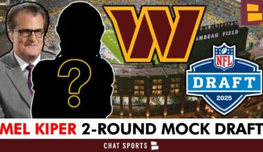 Mel Kiper Jr.’s FINAL 2025 Commanders Mock Draft | Washington Takes POLARIZING Edge Rusher In RD1