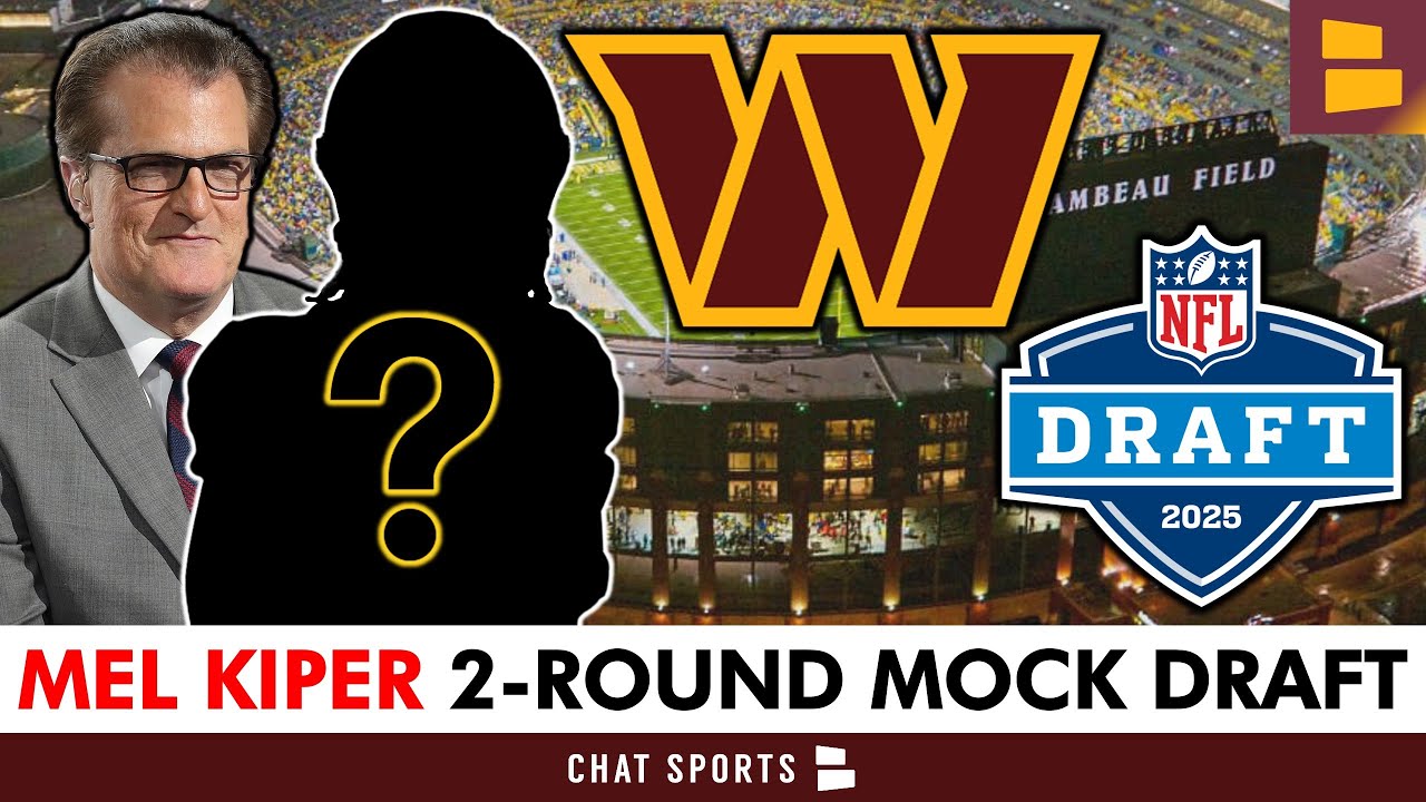 Mel Kiper Jr.’s FINAL 2025 Commanders Mock Draft | Washington Takes POLARIZING Edge Rusher In RD1