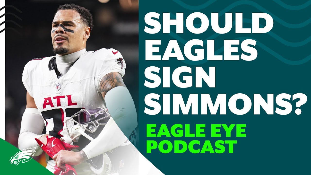 Should Eagles sign Justin Simmons? | Eagle Eye Podcast