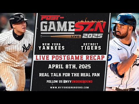 Post GameSZN: New York Yankees @ Detroit Tigers - Recap and Highlights 4/08/25