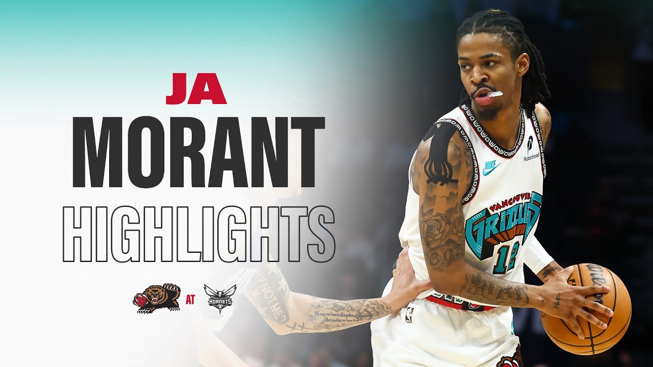 Ja Morant Highlights vs Charlotte Hornets