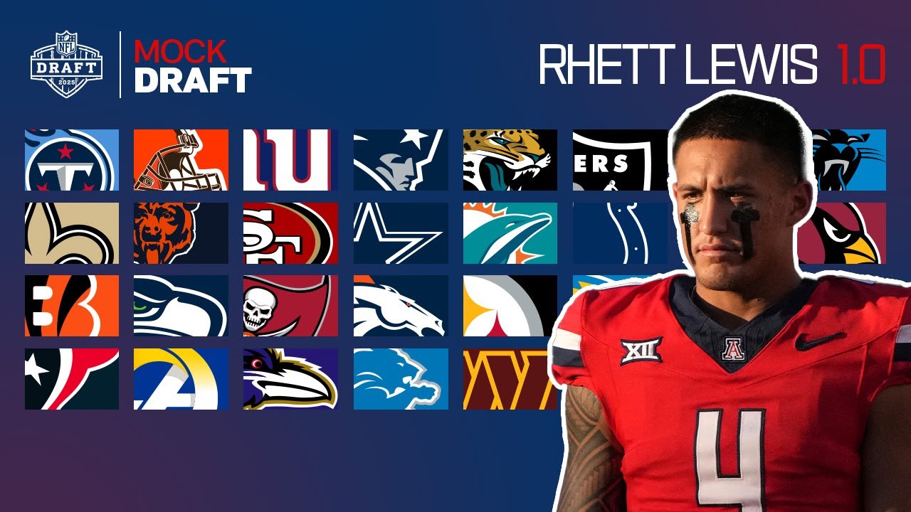 Rhett Lewis' 2025 1st Round Mock Draft 1.0