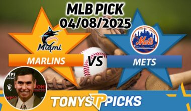 Miami Marlins vs. NY Mets Pick 4/8/25 MLB Pick Prediction