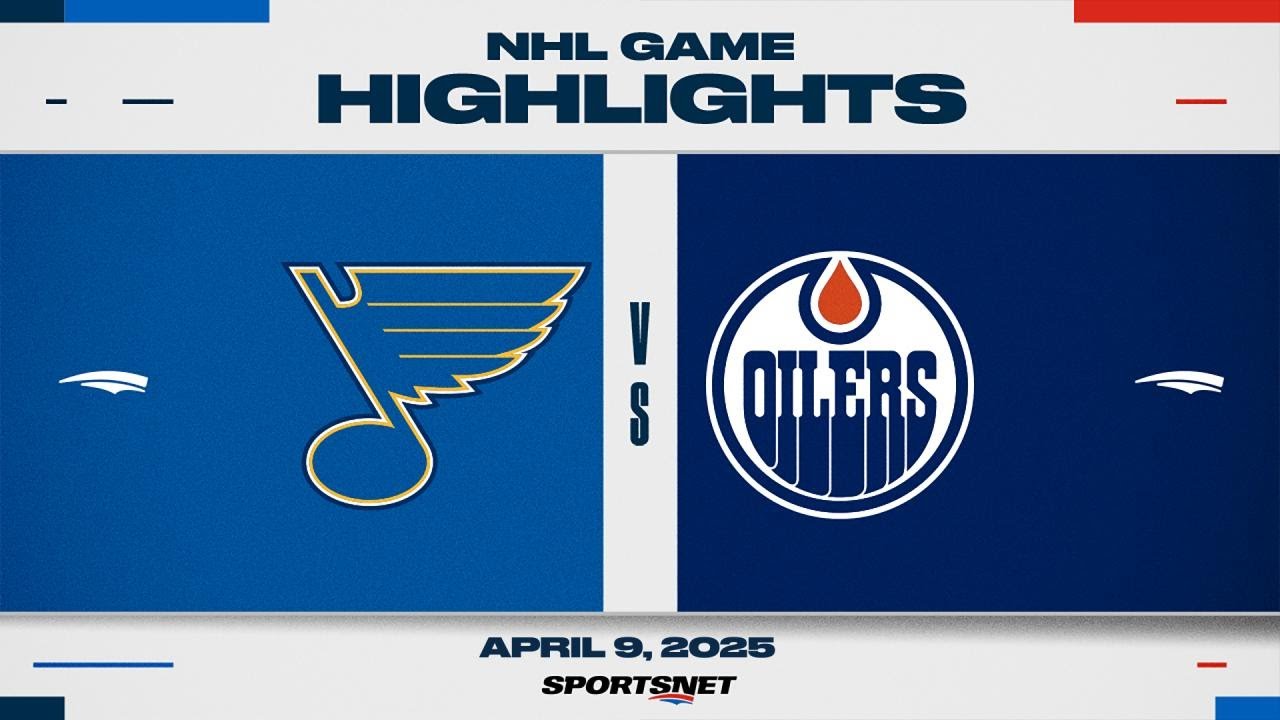 NHL Highlights | Blues vs. Oilers - April 9, 2025
