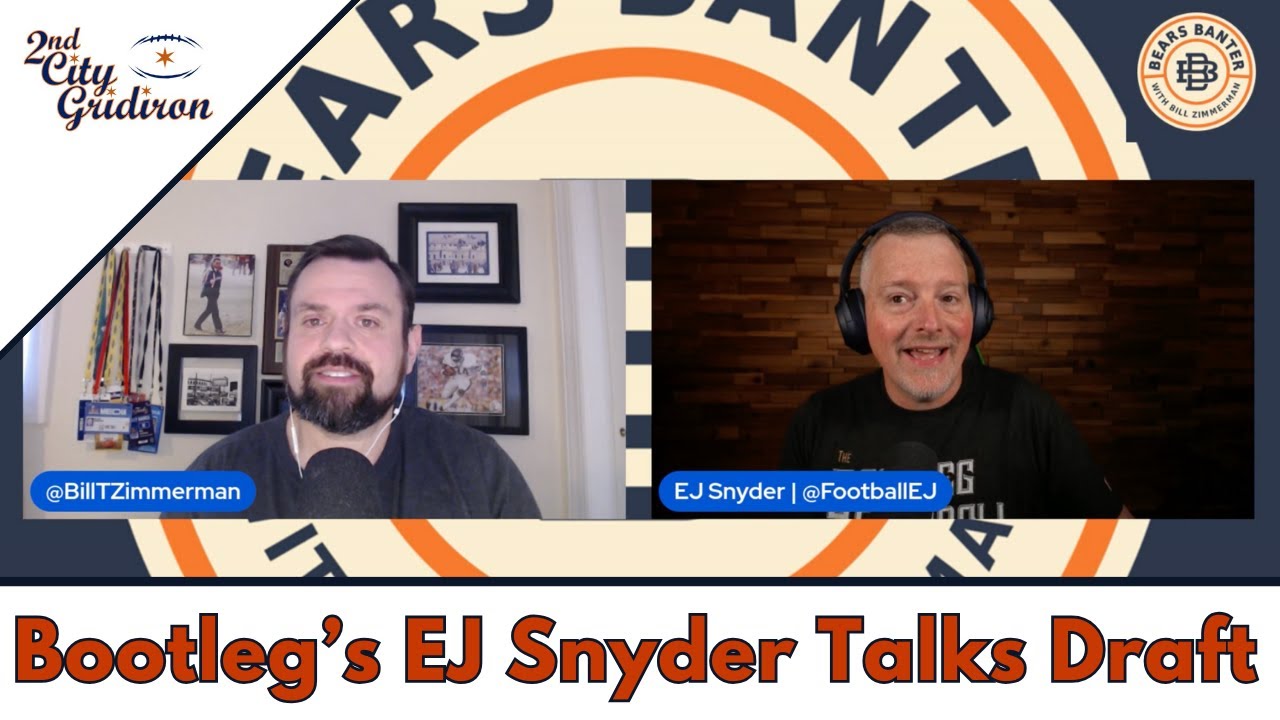 Bootleg Football's EJ Snyder talks Chicago Bears Draft
