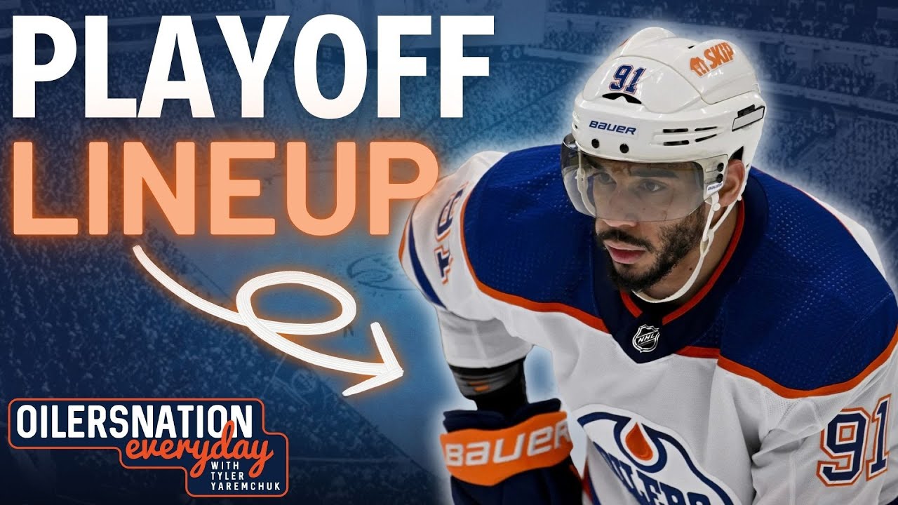 How will the Edmonton Oilers structure their forward lines for playoffs | Oilers Update