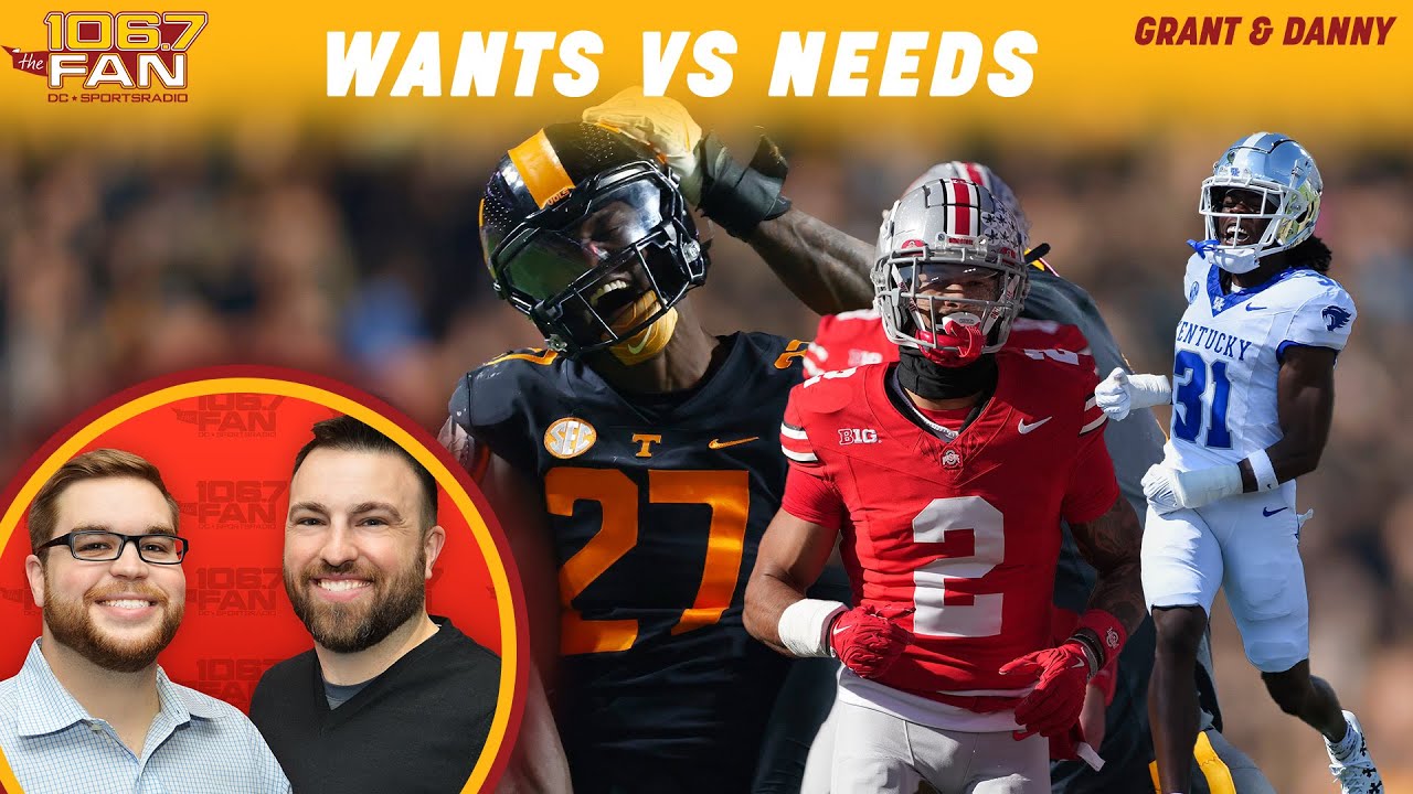 Wants vs Needs For The Commanders In The NFL Draft | Grant & Danny