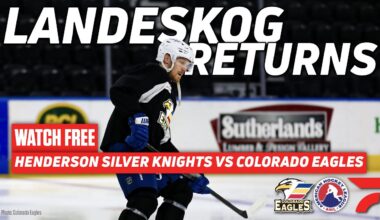 GABRIEL LANDESKOG RETURNS - Henderson Silver Knights Vs. Colorado Eagles | Watch Live On FloHockey