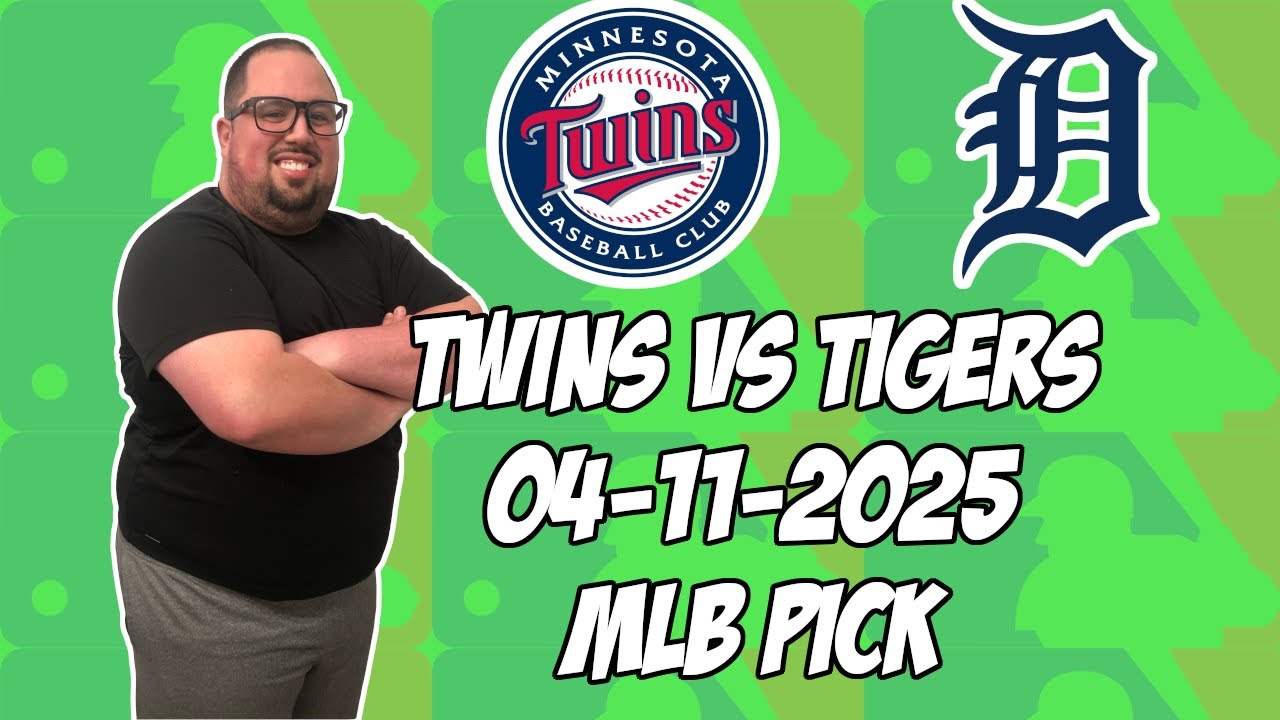 Minnesota Twins vs Detroit Tigers 4/11/25 MLB Pick & Prediction | MLB Betting Tips